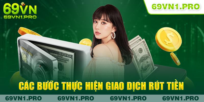 Các bước thực hiện giao dịch rút tiền