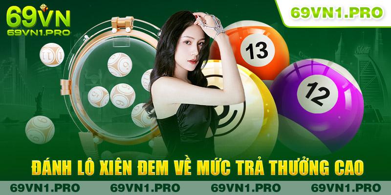 Đánh lô xiên đem về mức trả thưởng cao 