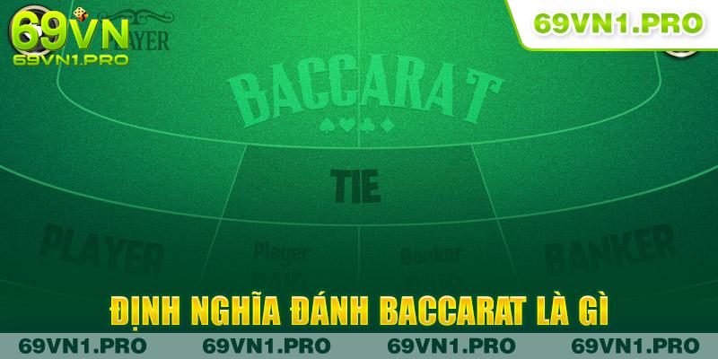 Định nghĩa đánh baccarat là gì