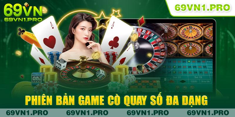 Phiên bản game cò quay số đa dạng 