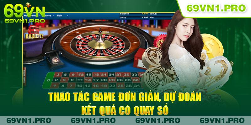 Thao tác game đơn giản, dự đoán kết quả cò quay số 