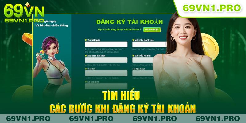 Tìm hiểu các bước khi đăng ký 69VN