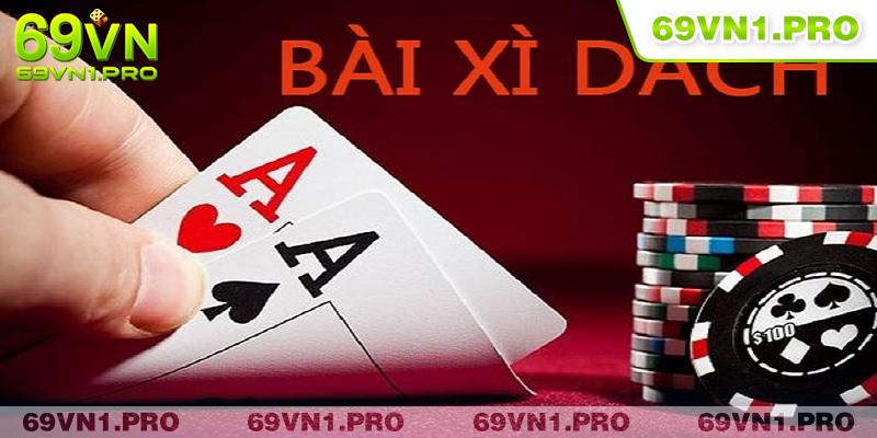 Khám phá thêm về game bài Xì Dách