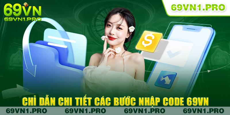 Chỉ dẫn chi tiết các bước nhập code 69VN 