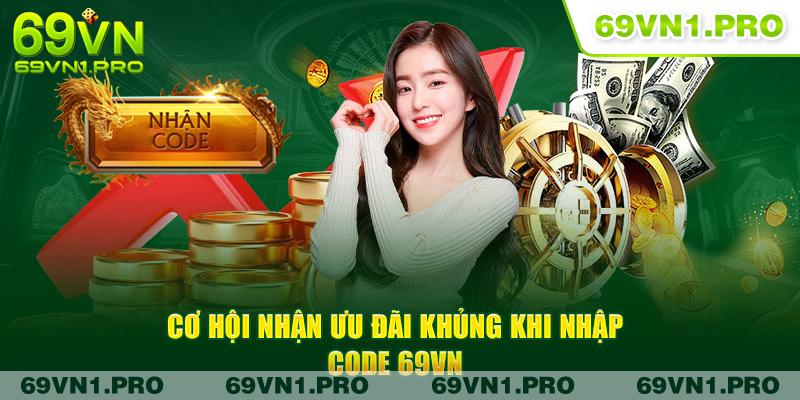 Nhập Code 69VN - Cá Cược Thả Ga Với Mã Ưu Đãi Khủng