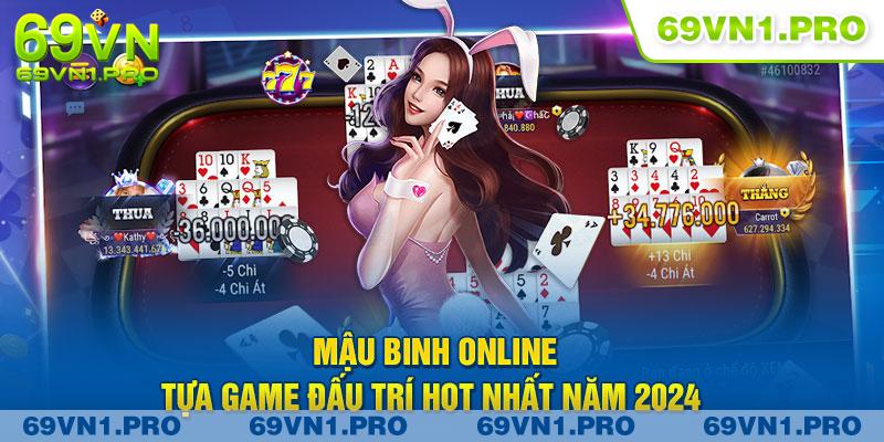 Mậu Binh Online - Tựa Game Đấu Trí Hot Nhất Năm 2024