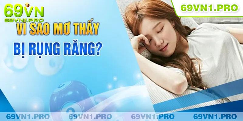 Lý do xuất hiện giấc mơ rụng gãy răng