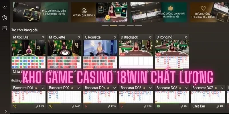 Các sảnh live casino 18win đến từ những thương hiệu hàng đầu thế giới